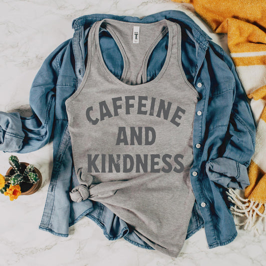 Caffeine And Kindness Tank Top